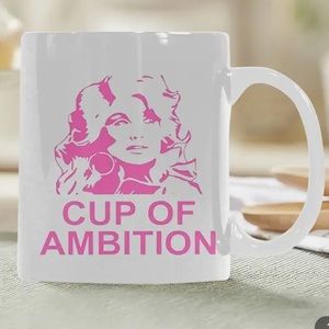 Dolly Parton cup of ambition mug